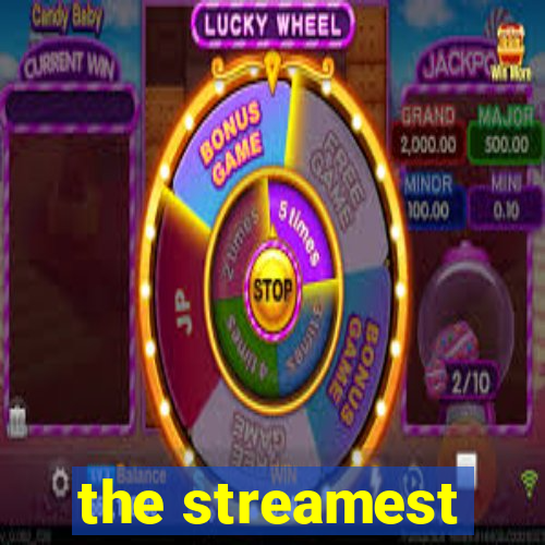 the streamest